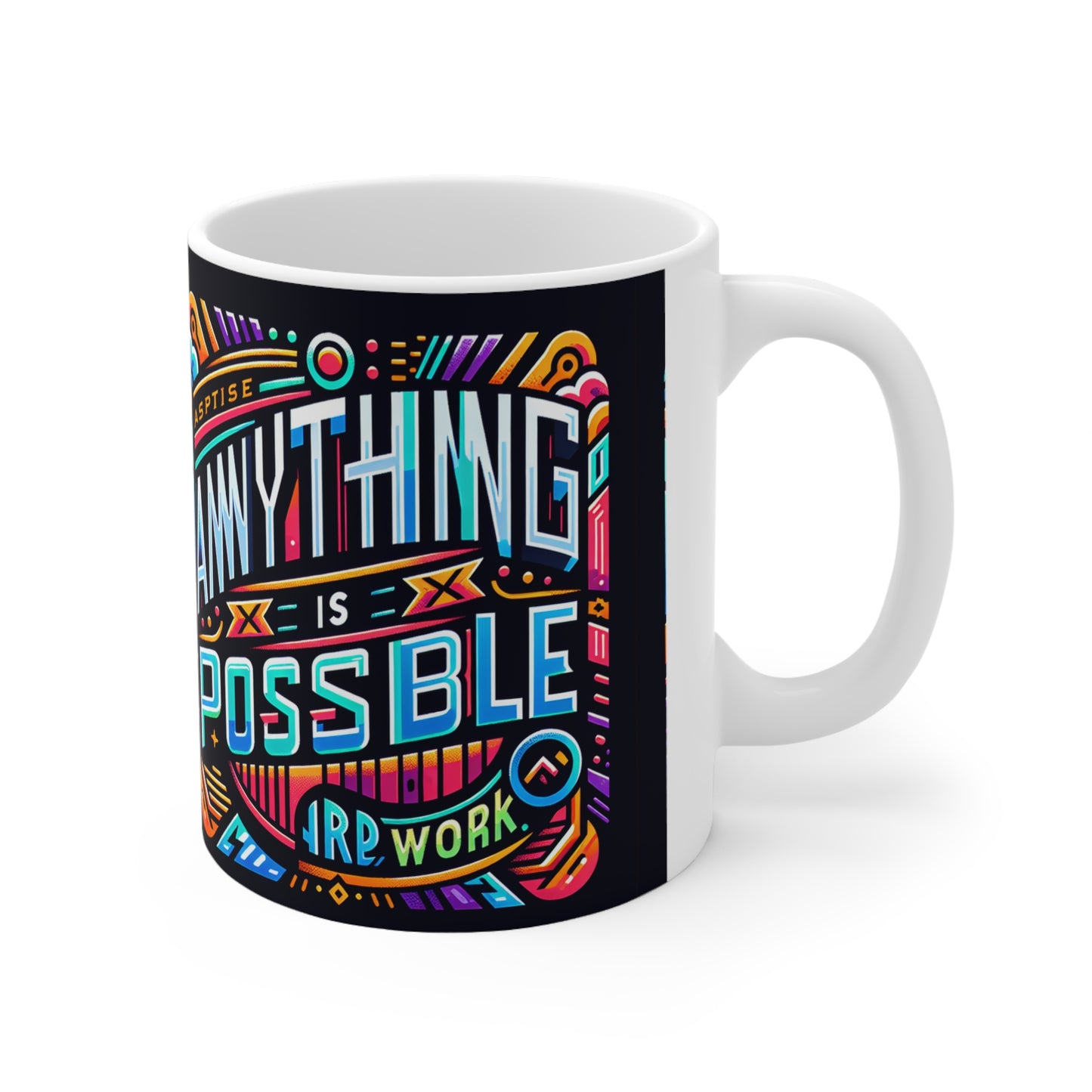 Great Quality Motivational Anything is Possible Ceramic Coffee Mug - 11oz - Vibrant Gift - Boss - Son -Daughter -